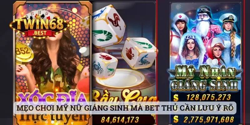 Mẹo chơi Mỹ Nữ Giáng Sinh mà bet thủ cần lưu ý rõ